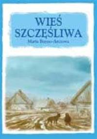 Wieś szczęśliwa - Maria Buyno-Arctowa