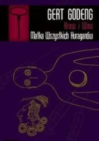 Matka Wszystkich Huraganów - Gert Godeng