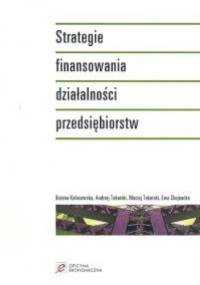 Strategie finansowania działalności przedsiębiorstw