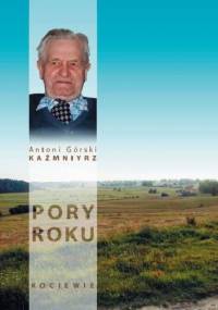Pory Roku - Antoni Górski