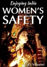 Enjoying India: Women's Safety - J.D. Viharini