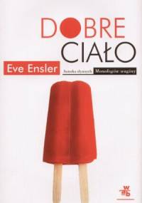 Dobre ciało - Eve Ensler