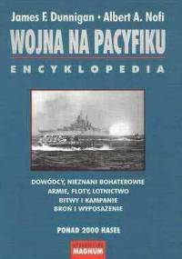 Wojna na Pacyfiku: Encyklopedia - James Dunnigan, Albert Nofi