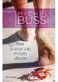 Nie puszczaj mojej dłoni - Michel Bussi