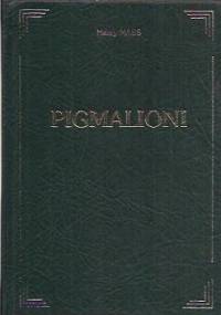 Pigmalioni - Henry Mass