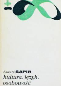 Kultura, język, osobowość - Edward Sapir
