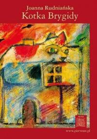 Kotka Brygidy - Joanna Rudniańska