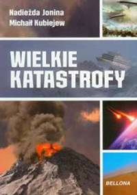 Wielkie Katastrofy - Nadieżdża Jonina, Michaił Kubiejew
