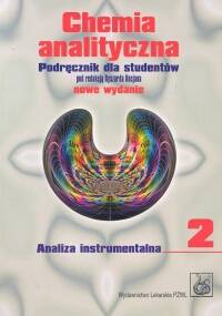 Chemia analityczna t.2 Podręcznik dla studentów Analiza instrumentalna - Ryszard Kocjan