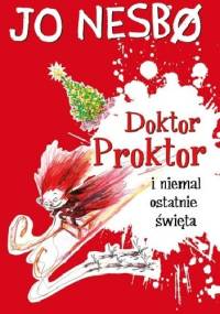 Doktor Proktor i niemal ostatnie święta - Jo Nesbø