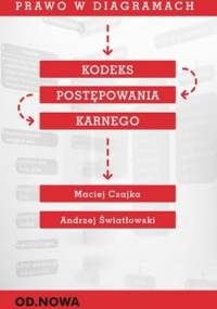 Prawo w diagramach. Kodeks postępowania karnego - Maciej Czajka, Andrzej Światłowski