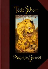 American surreal - Todd Schorr