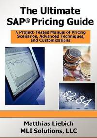 The Ultimate SAP Pricing Guide - Matthias Liebich
