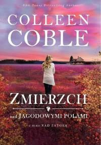 Zmierzch nad jagodowymi polami - Colleen Coble