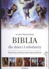 Biblia dla dzieci i młodzieży - seria limitowana - Mariusz Rosik