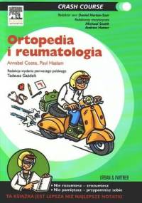 Ortopedia i reumatologia, Seria Crash Course - Annabel Coote, Paul Haslam
