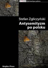Antysemityzm po polsku - Stefan Zgliczyński