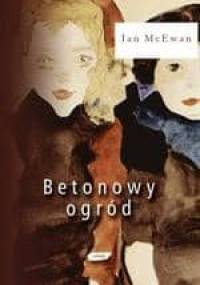 Betonowy ogród - Ian McEwan
