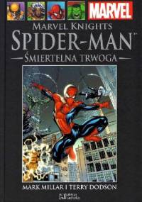 Marvel Knights Spider-Man: Śmiertelna Trwoga. Część 1 - Terry Dodson, Mark Millar
