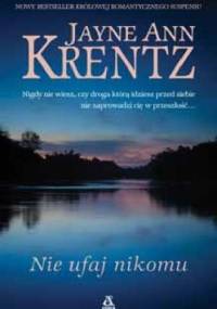 Nie ufaj nikomu - Jayne Ann Krentz