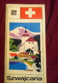 Szwajcaria mały przewodnik turystyczny - Wilhelmina Skulska