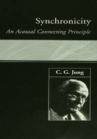 Synchroniczność jako zasada związków akauzalnych - Carl Gustav Jung
