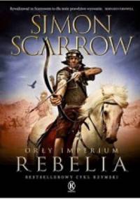 Orły Imperium: Rebelia - Simon Scarrow