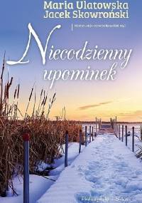 Niecodzienny upominek - Jacek Skowroński, Maria Ulatowska