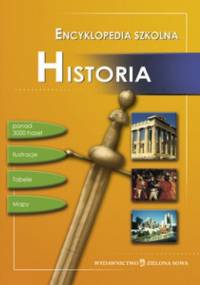 Encyklopedia szkolna. Historia - praca zbiorowa