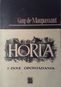 Horla i inne opowiadania - Guy de Maupassant