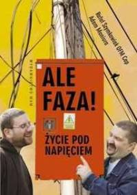 Ale faza! Życie pod napięciem - Rafał Szymkowiak OFMCap, Adam Maniura