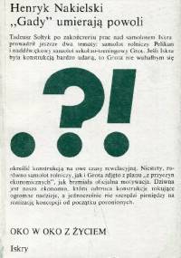 "Gady" umierają powoli - Henryk Nakielski