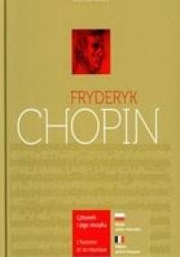 Fryderyk Chopin. Człowiek i jego muzyka - Irena Poniatowska