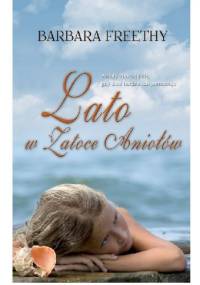 Lato w Zatoce Aniołów - Barbara Freethy