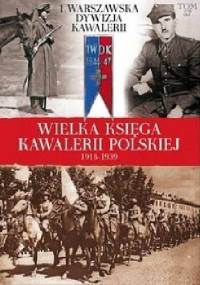 1 Samodzielna Brygada Kawalerii i 1 Warszawska Dywizja Kawalerii - praca zbiorowa