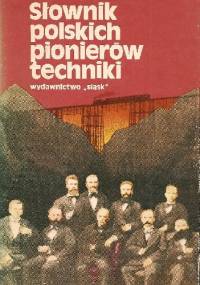 Słownik polskich pionierów techniki - praca zbiorowa, Bolesław Orłowski