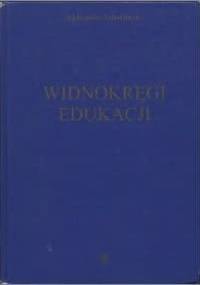 Widnokręgi edukacji - Aleksander Nalaskowski