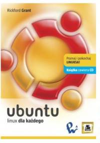 Ubuntu. Linux dla każdego - Rickford Grant