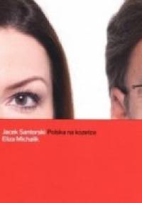 Polska na kozetce - Eliza Michalik, Jacek Santorski