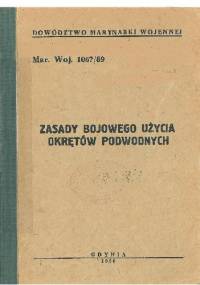 Zasady bojowego użycia okrętów podwodnych - autor nieznany