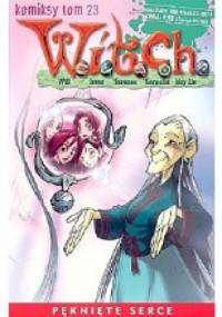 W.I.T.C.H. Tom 23 - Pęknięte serce - Elisabetta Gnone