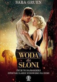 Gruen Sara - Woda dla Sloni [Audiobook pl]