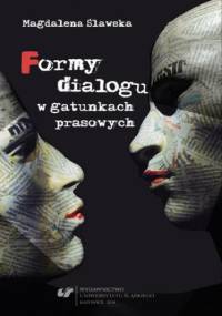 Formy dialogu w gatunkach prasowych - Ślawska Magdalena