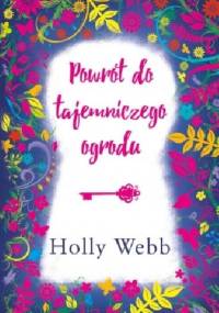 Powrót do tajemniczego ogrodu - Holly Webb