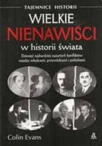 Wielkie nienawiści w historii świata - Colin Evans