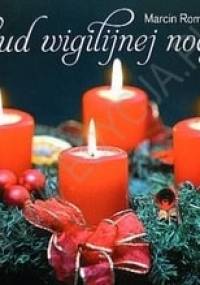 Cud wigilijnej nocy - Marcin Romanowski