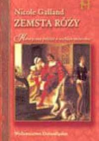 Zemsta róży - Nicole Galland