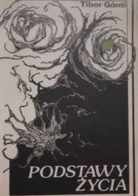 Podstawy życia - Tibor Gánti