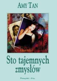 Sto tajemnych zmysłów - Amy Tan