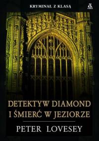 Detektyw Diamond i śmierć w jeziorze - Peter Lovesey